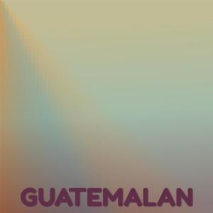 收听Kened Shas的Guatemalan歌词歌曲