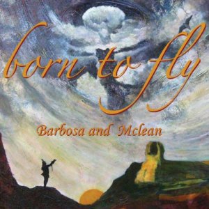 ดาวน์โหลดและฟังเพลง Born to Fly พร้อมเนื้อเพลงจาก Barbosa & McLean