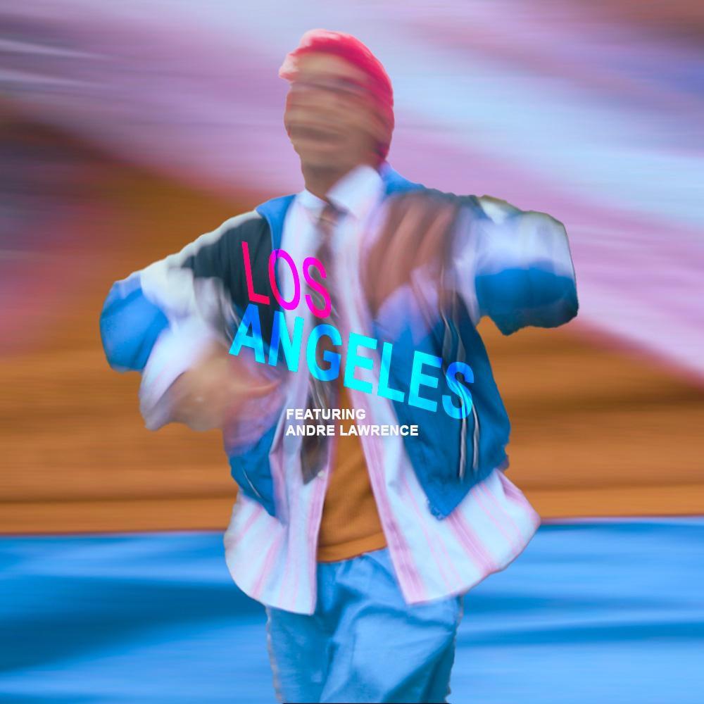 Los Angeles (feat. Andre Lawrence) (Explicit)