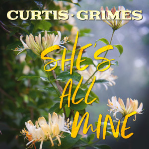 Curtis Grimes的專輯She's All Mine