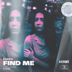 ดาวน์โหลดและฟังเพลง Find Me พร้อมเนื้อเพลงจาก DIARO