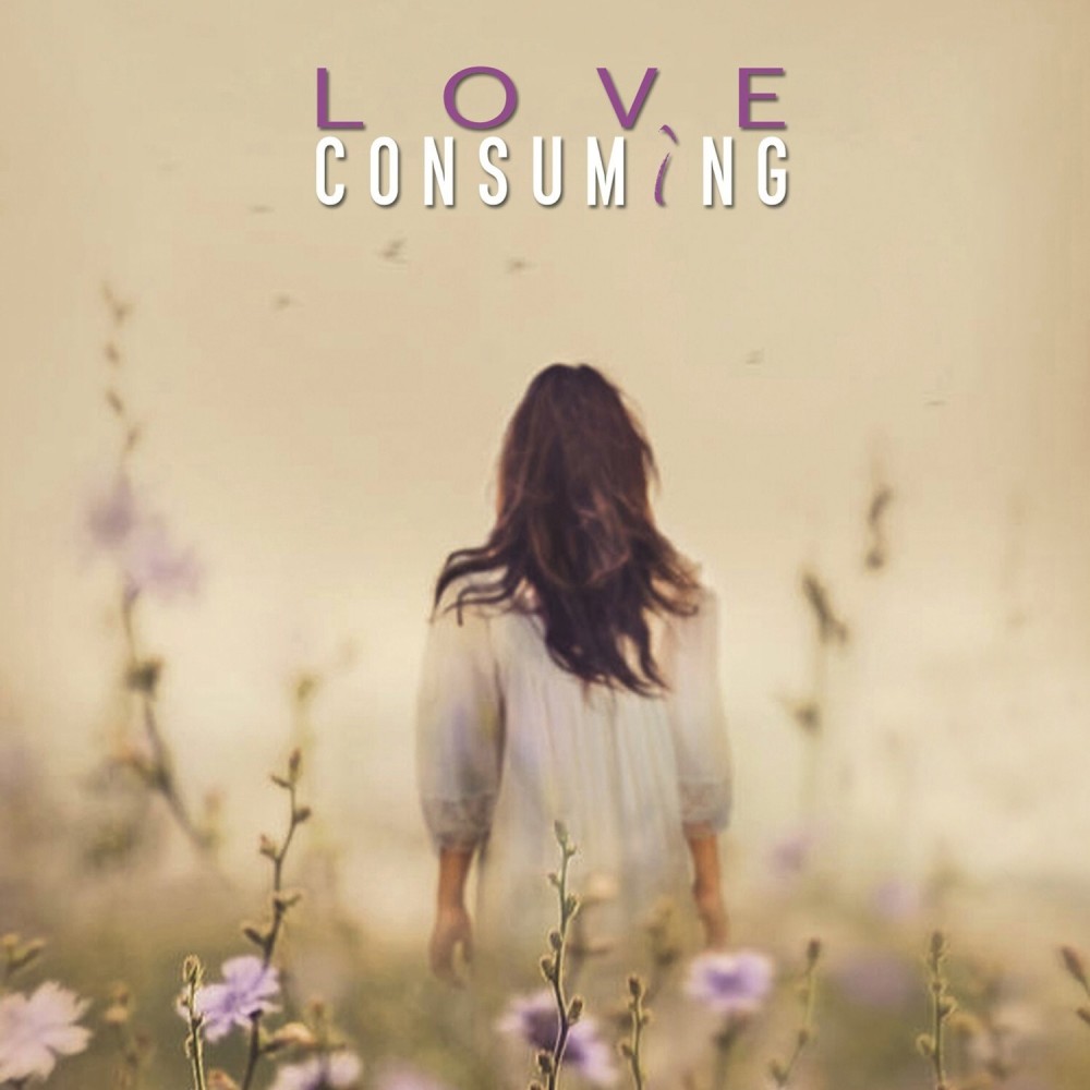 Love Consuming