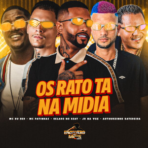 Album Os Rato ta na Midia from Mc Du Red