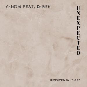 D-Rek的專輯Unexpected (feat. A-Nom) (Explicit)