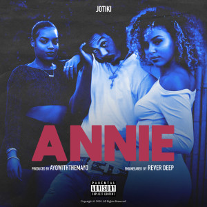 Album Annie (Explicit) from JoTiki