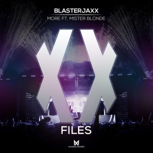 收聽BlasterJaxx的More (feat. Mister Blonde)歌詞歌曲