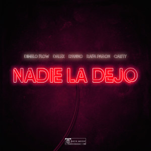 Dímelo Flow的專輯Nadie La Dejo