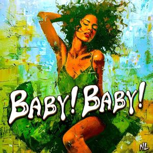 收聽Nl的Baby! Baby!歌詞歌曲