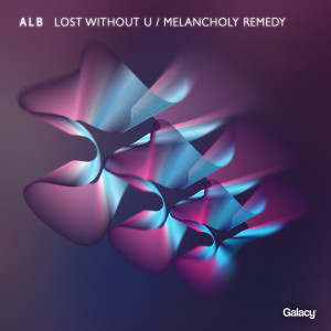 อัลบัม Lost Without U / Melancholy Remedy ศิลปิน Alb