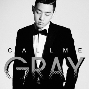 GRAY的專輯Call Me Gray