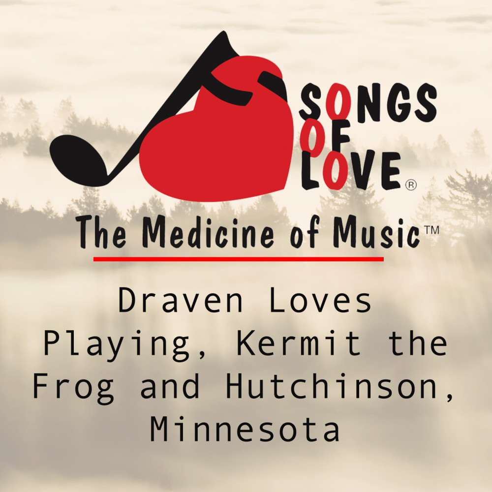 Draven Loves Playing, Kermit the Frog and Hutchinson, Minnesota