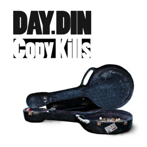 Album Copy Kills EP oleh Day Din