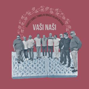 Album Vaši naši from Kvartet Gubec