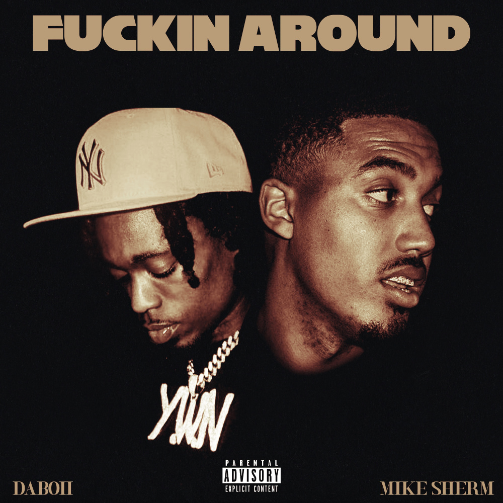 Fuckin Around (Explicit)