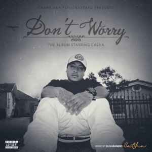 Ca$ha的專輯Don't Worry (Explicit)