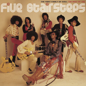 อัลบัม The First Family of Soul: The Best of The Five Stairsteps ศิลปิน The Five Stairsteps