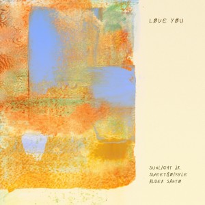 Dengarkan love you lagu dari Sunlight Jr. dengan lirik