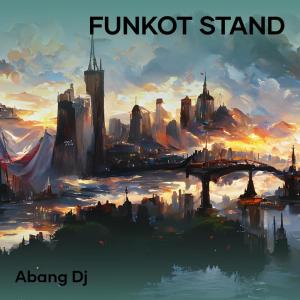 Album Funkot Stand from Abang Dj