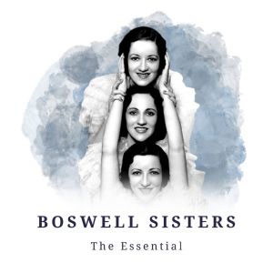 ดาวน์โหลดและฟังเพลง It's The Girl พร้อมเนื้อเพลงจาก The Boswell Sisters