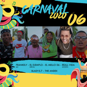 Listen to Carnaval 2020 06 (Explicit) song with lyrics from El Mello 06