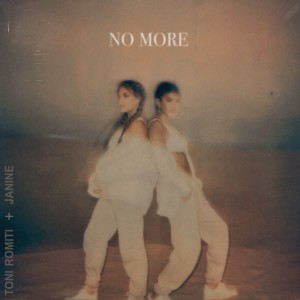 Dengarkan lagu No More (feat. Janine) (Explicit) nyanyian Toni Romiti dengan lirik