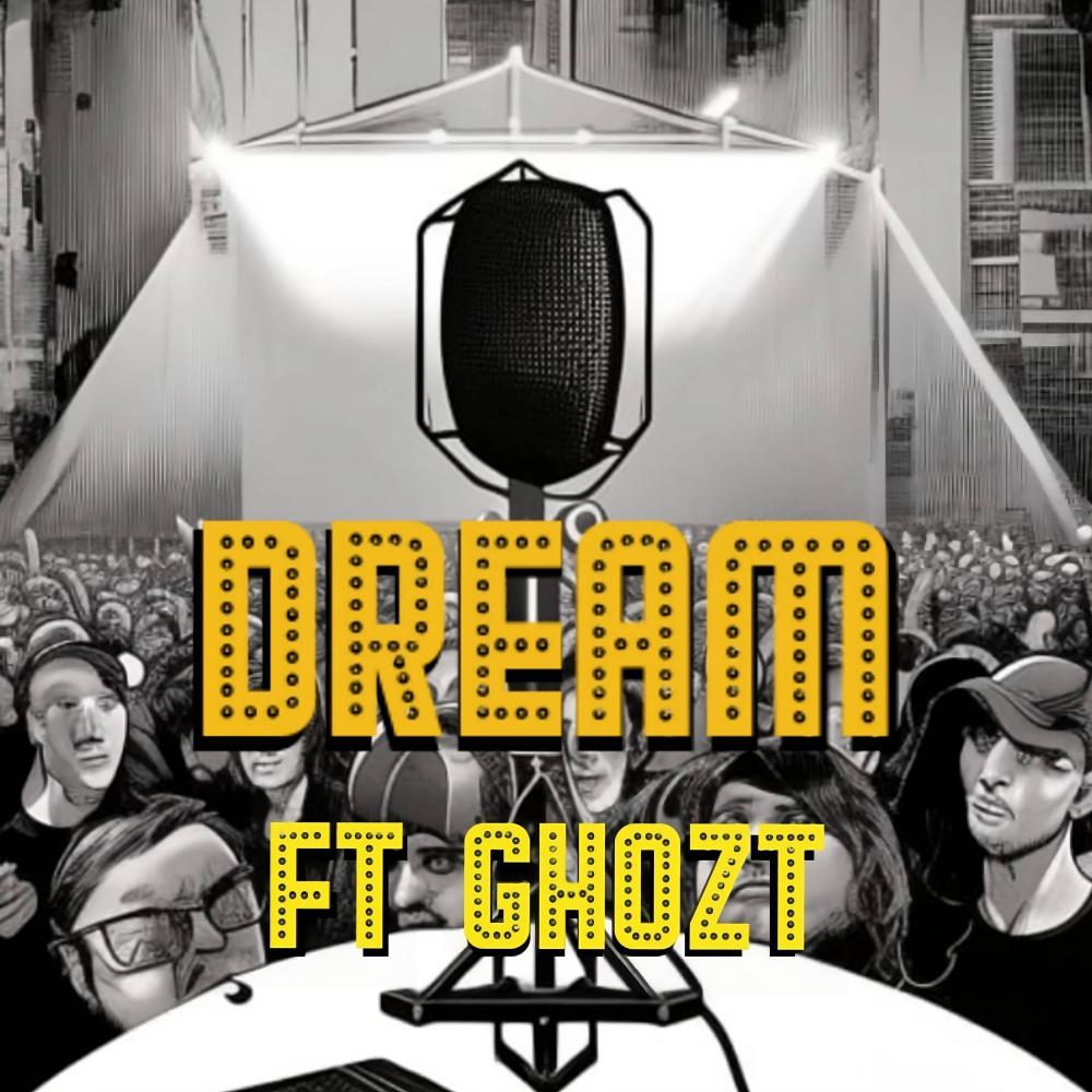Dream (feat. GH0ZT)