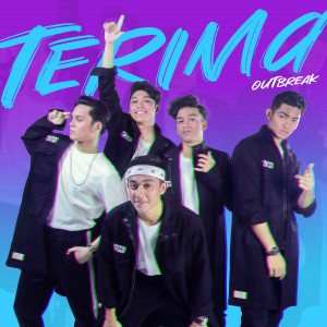 Listen to Terima song with lyrics from Outbreak