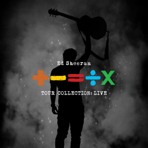 Ed Sheeran的專輯+-=÷× (Tour Collection: Live) [Explicit]