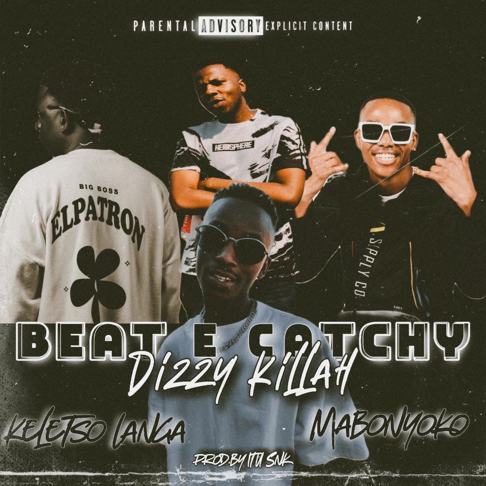 BEAT E CATCHY (feat. Keletso Langa, Mabonyoko & Itu SnK) (Explicit)
