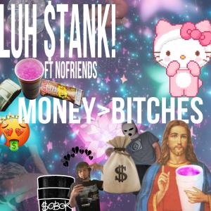 Stank的專輯MONEY>******* (Explicit)