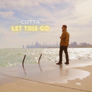 收聽Cutta的Let This Go歌詞歌曲