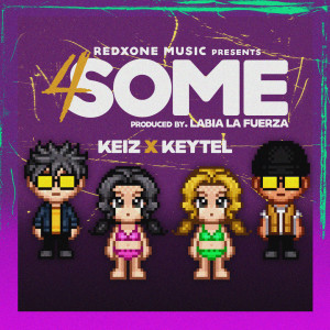 Listen to 4some (Explicit) song with lyrics from Keiz