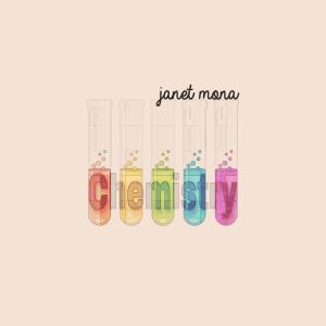 收聽Janet Mona的Chemistry歌詞歌曲