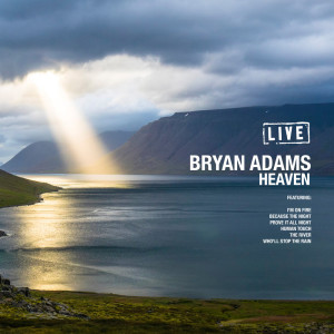 收聽Bryan Adams的Heaven (Live)歌詞歌曲