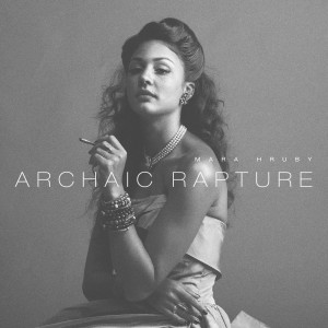 อัลบัม Archaic Rapture ศิลปิน Mara Hruby