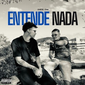 Eniese的專輯Entende nada (Explicit)