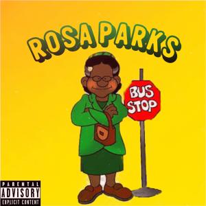 ดาวน์โหลดและฟังเพลง Rosa Parks (Explicit) พร้อมเนื้อเพลงจาก dKash