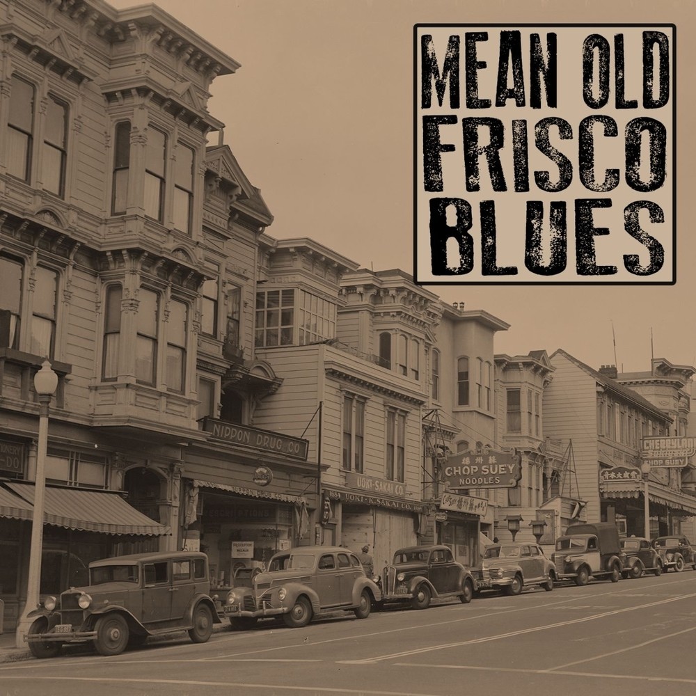 Mean Old Frisco