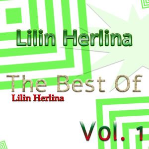 Lilin Herlina的專輯The Best Of Lilin Herlina, Vol. 1