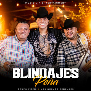Album Blindajes Peña (En Vivo) from Grupo Firme