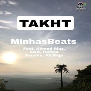 Listen to TAKHT song with lyrics from MinhasBeats
