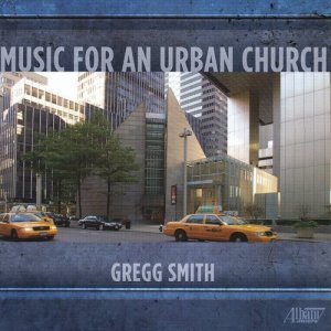 The Gregg Smith Singers的專輯Music for an Urban Church