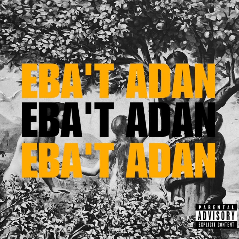 Ebat Adan (Explicit)