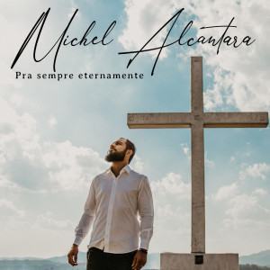 Dengarkan Preciso te Encontrar lagu dari Michel Alcantara dengan lirik