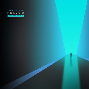 收聽Bro Safari的Follow (Zomboy Remix)歌詞歌曲