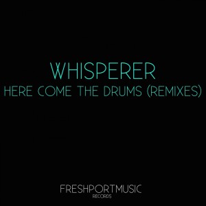 收聽Whisperer的Here Come the Drums (Hsu Remix)歌詞歌曲