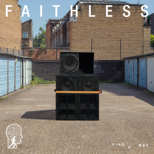 ดาวน์โหลดและฟังเพลง Find A Way (feat. Suli Breaks) พร้อมเนื้อเพลงจาก Faithless