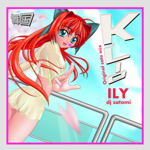 收聽Dj Satomi的Ily (I Love You Baby) (Sato Mix)歌詞歌曲