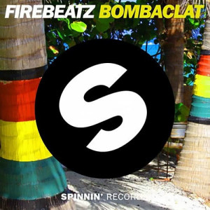 收聽Firebeatz的Bombaclat (Original Mix)歌詞歌曲