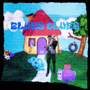 NickGoCrazy的專輯Blues Clues (Explicit)